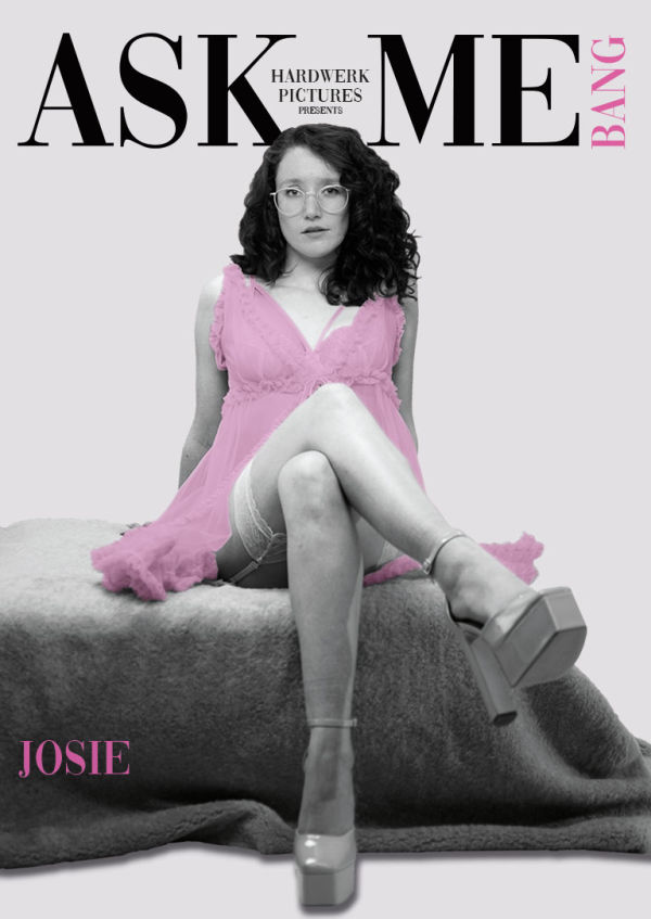 ASK ME BANG JOSIE